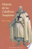 libro Historia De Los Caballeros Templarios